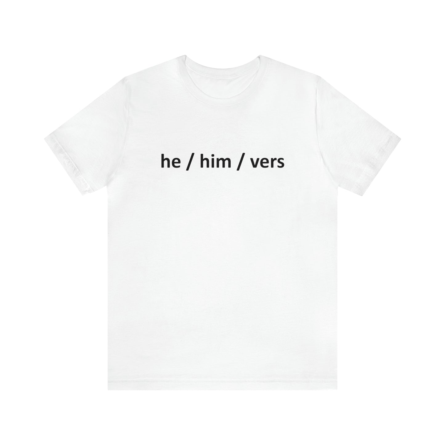 Camiseta de manga corta él / él / vers Pronombre