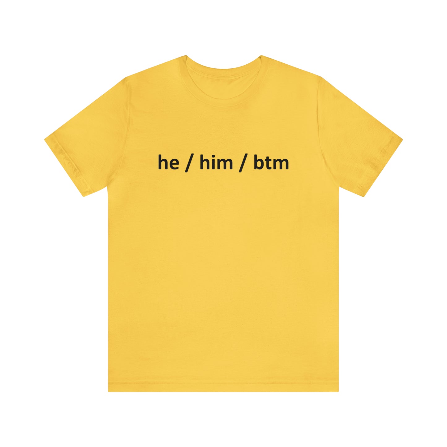 él / él / btm Pronombre Camiseta de manga corta unisex
