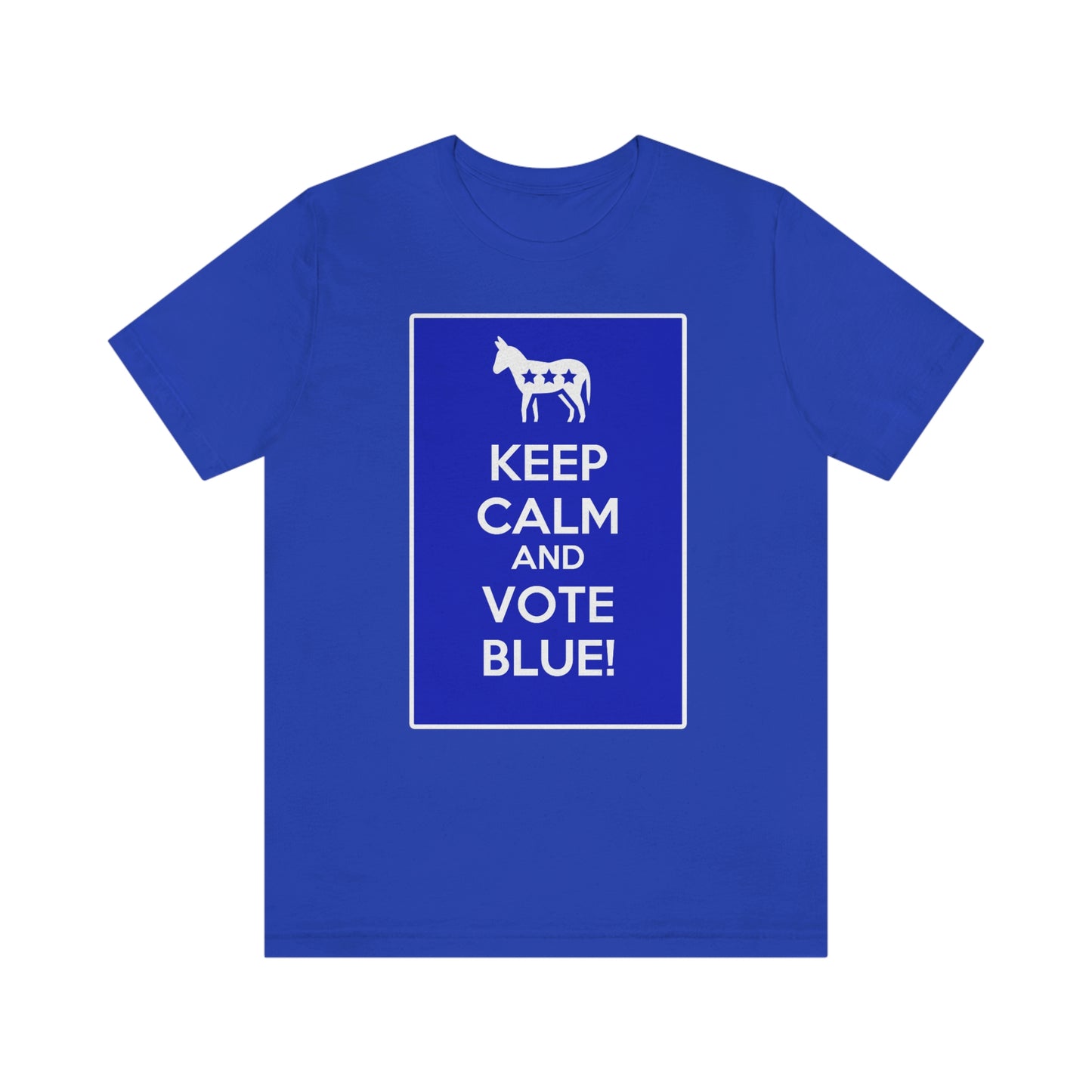 MANTENGA LA CALMA Y VOTE AZUL Camiseta unisex para adultos