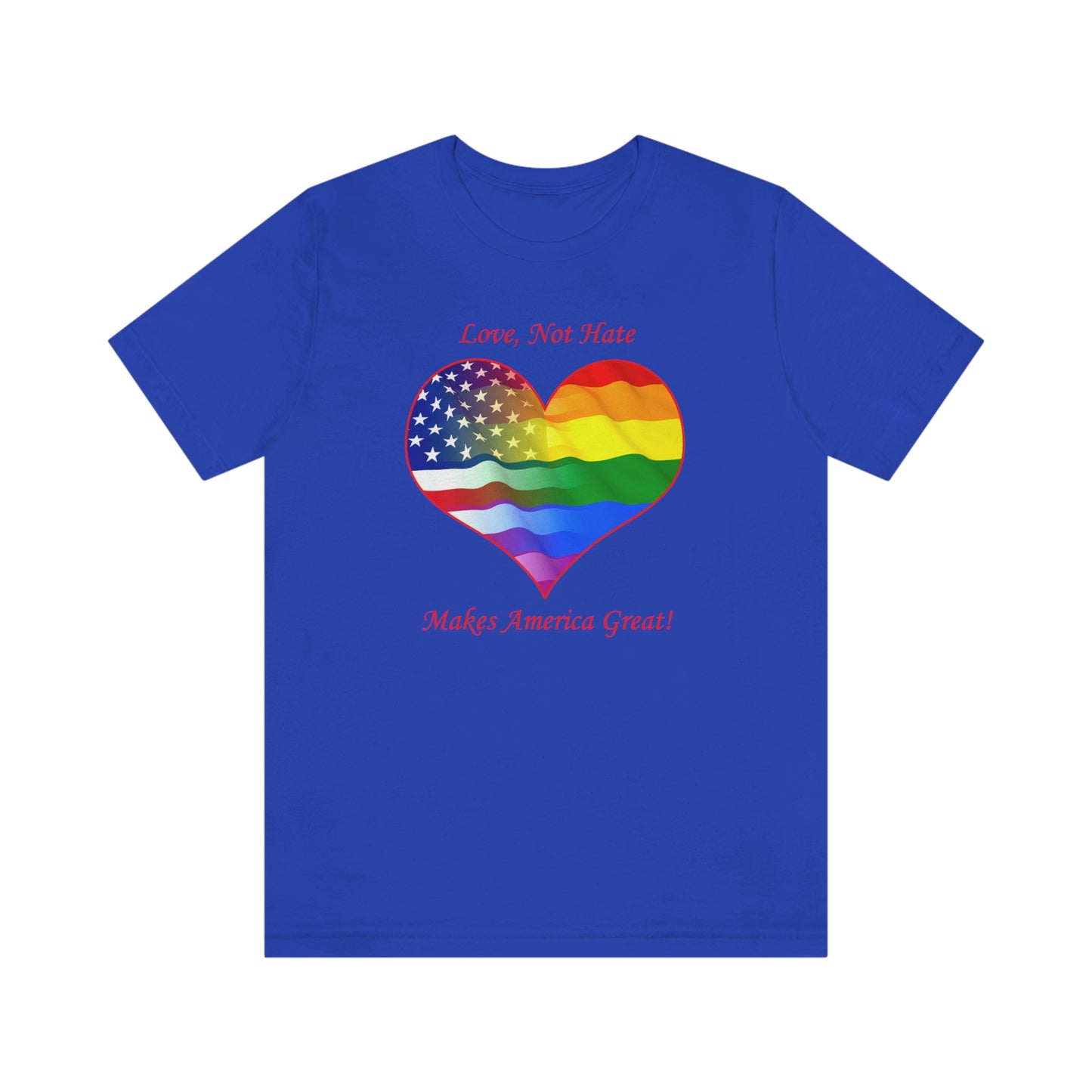 Love Not Hate LGBTQ American Pride T-shirt unisexe pour adulte