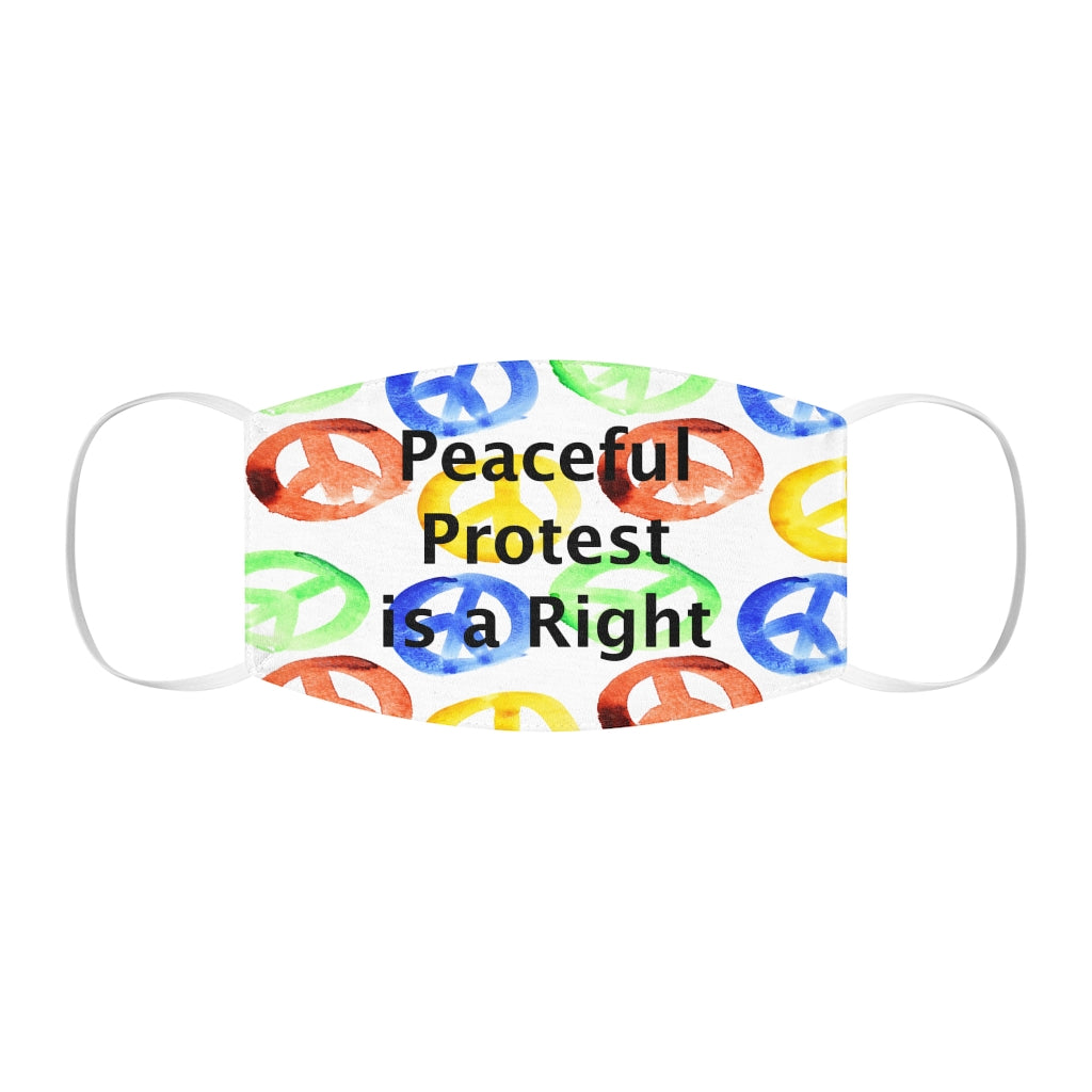 Peaceful Protest is a Right Snug-Fit Polyester/Cotton Face Mask