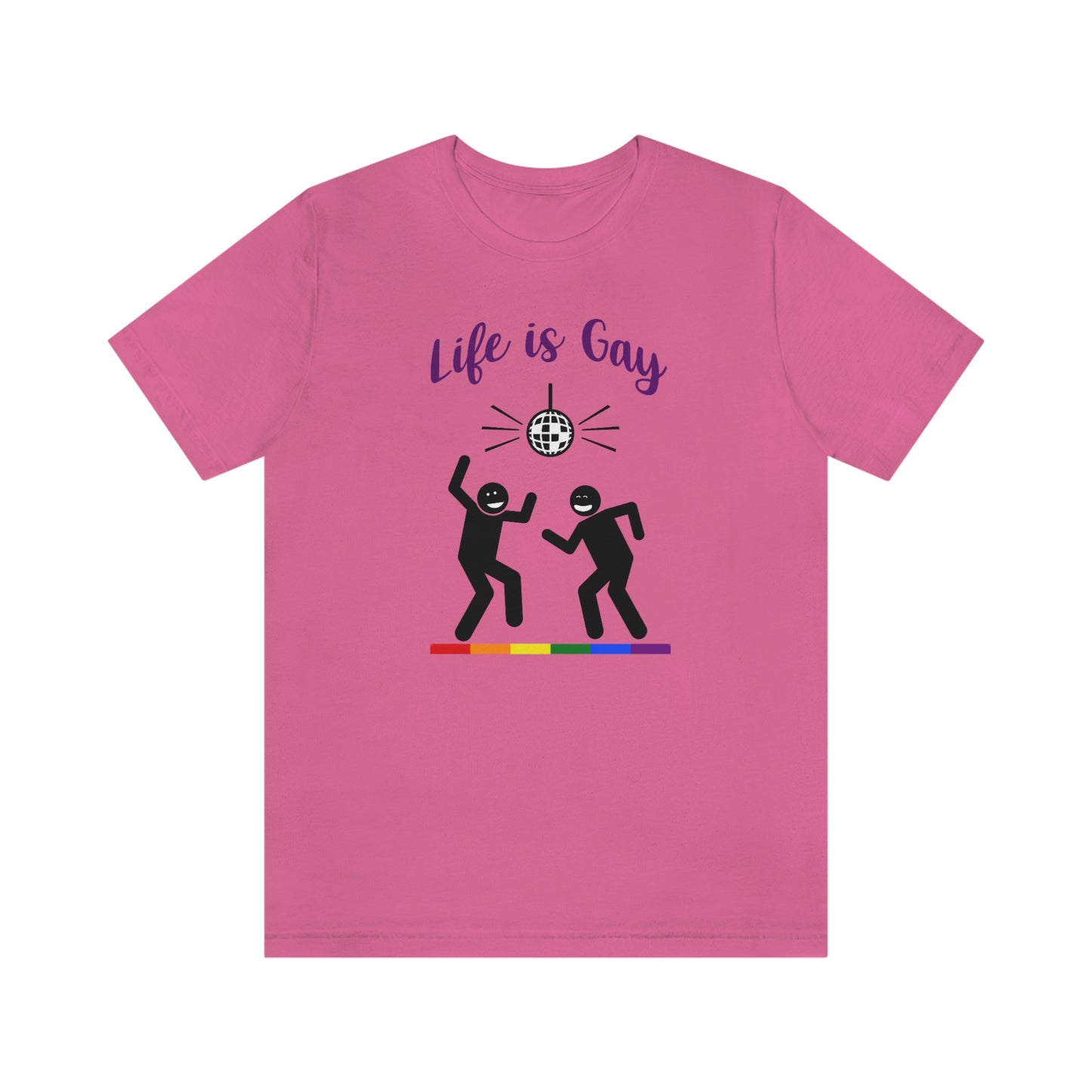 Life is Gay - Camiseta unisex para adultos disco