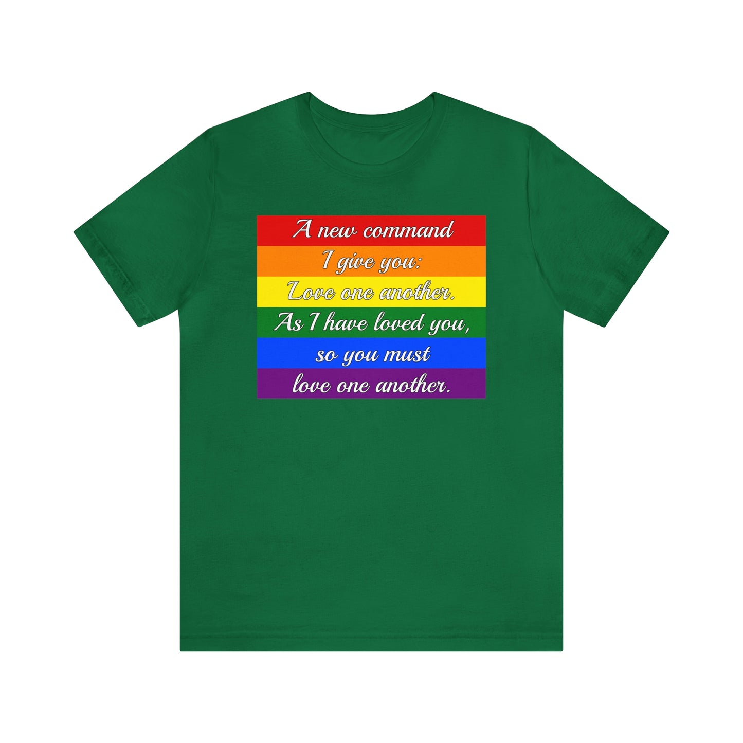 Love One Another Commandment LGBTQ Adult Unisex T-Shirt