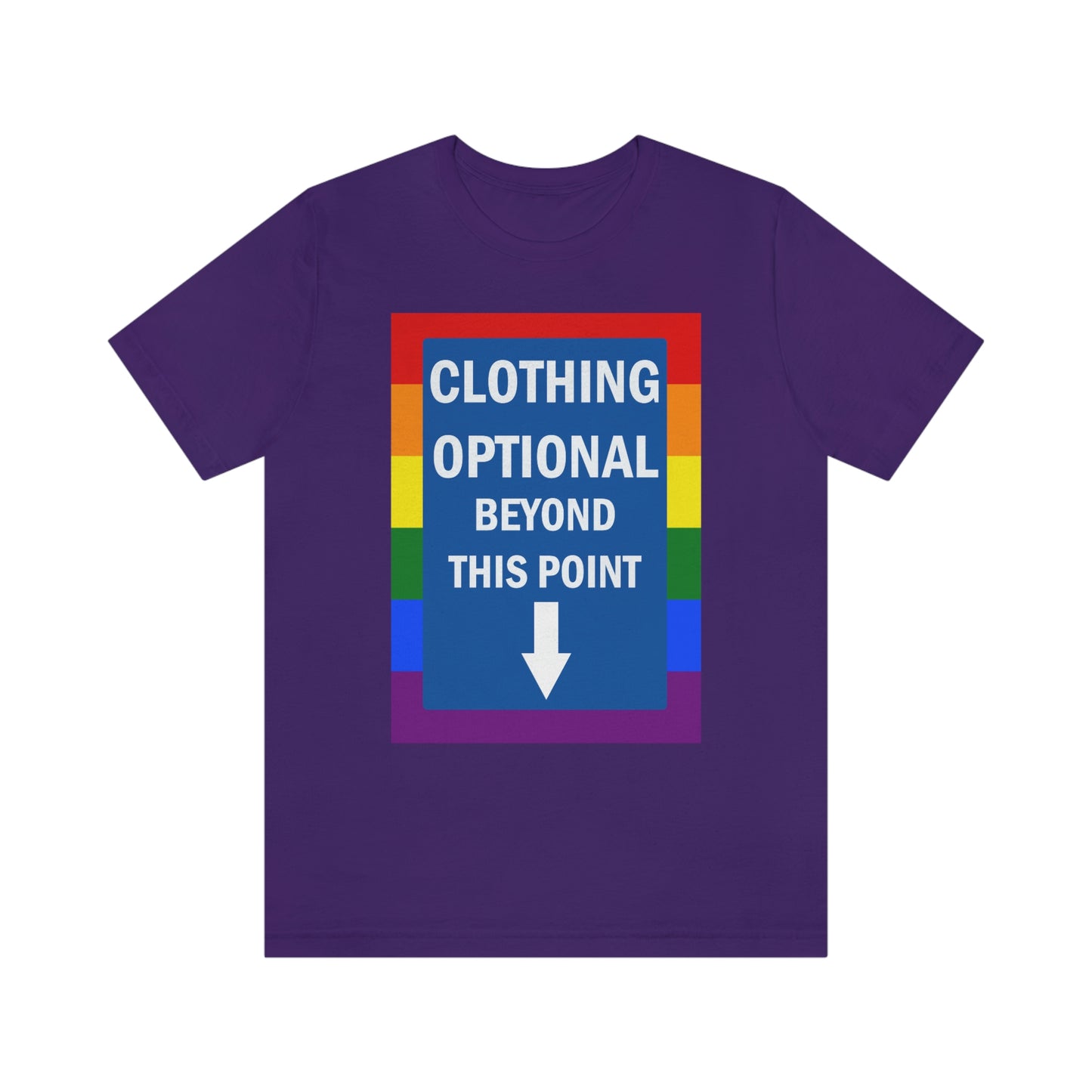 Clothing Optional Beyond this Point Gay Adult Unisex T-Shirt