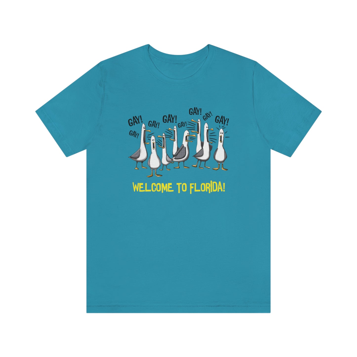 Screaming GAY! Seagulls - Welcome to Florida! Adult Unisex T-Shirt