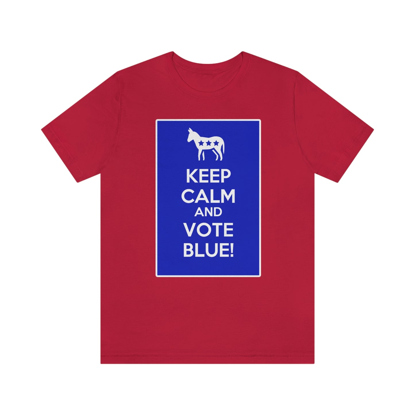 MANTENGA LA CALMA Y VOTE AZUL Camiseta unisex para adultos