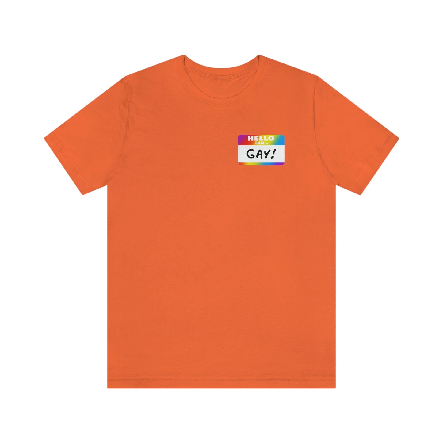 Hello I'm Gay Adult Unisex T-Shirt