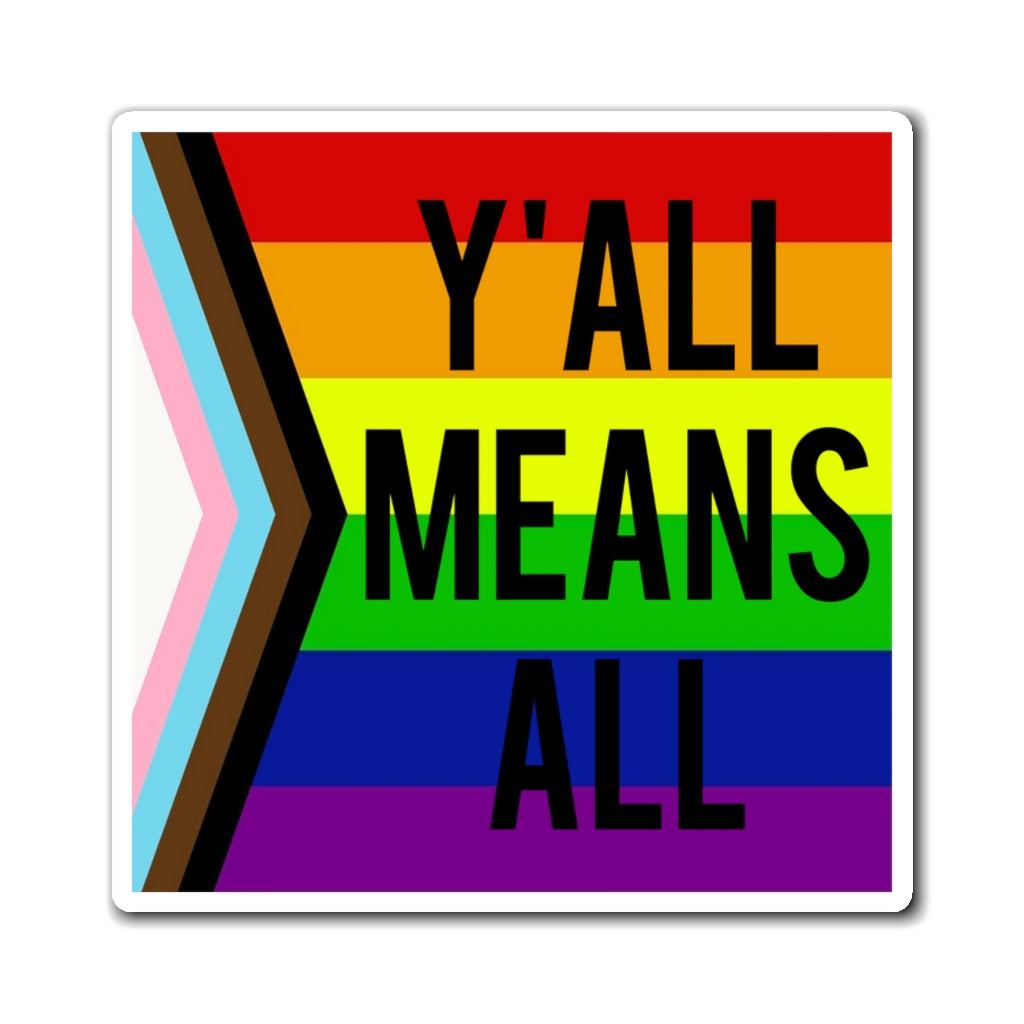 Y’All Means All LGBTQ Pride Aimants