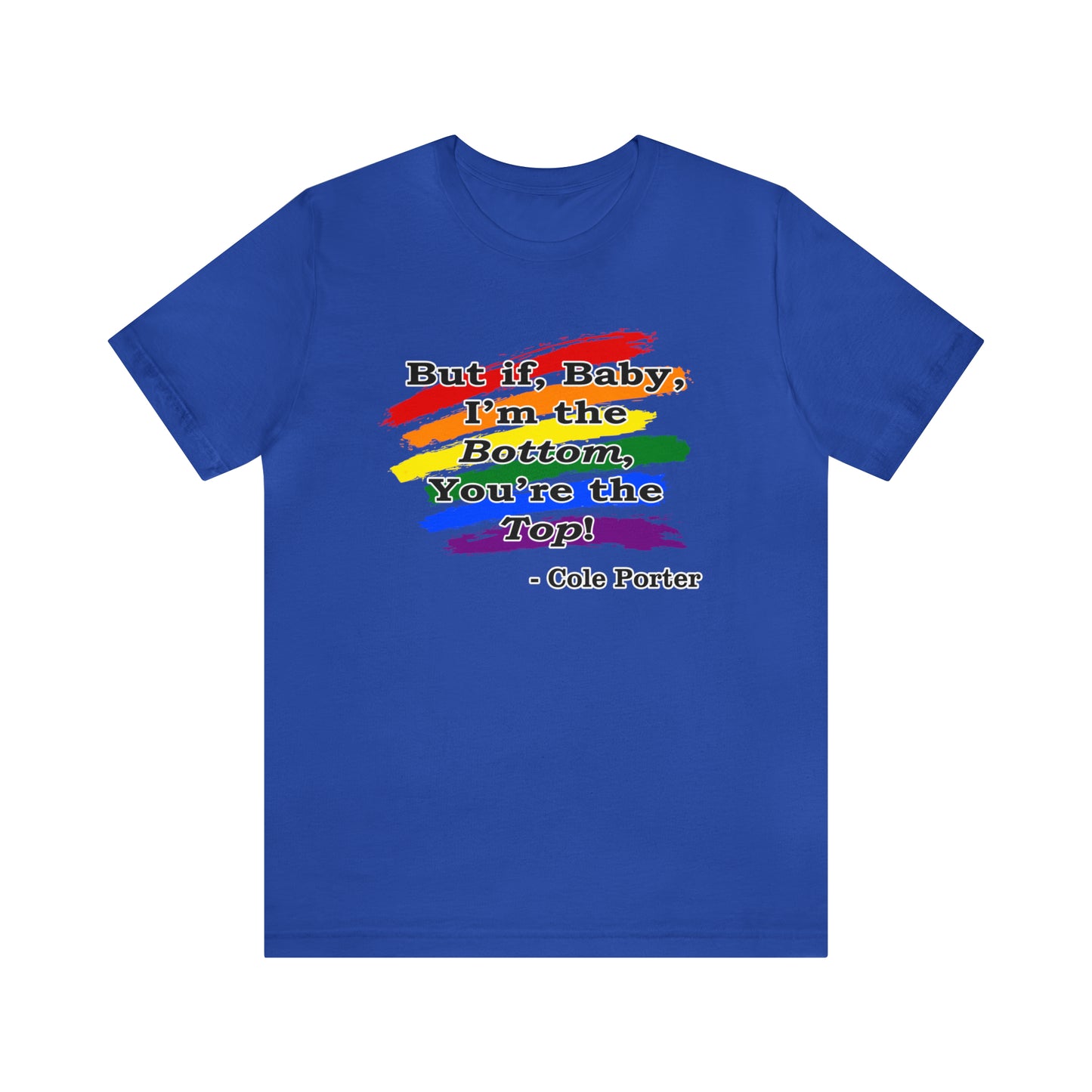 I'm the Bottom, You're the Top! Jersey Short Sleeve T-Shirt