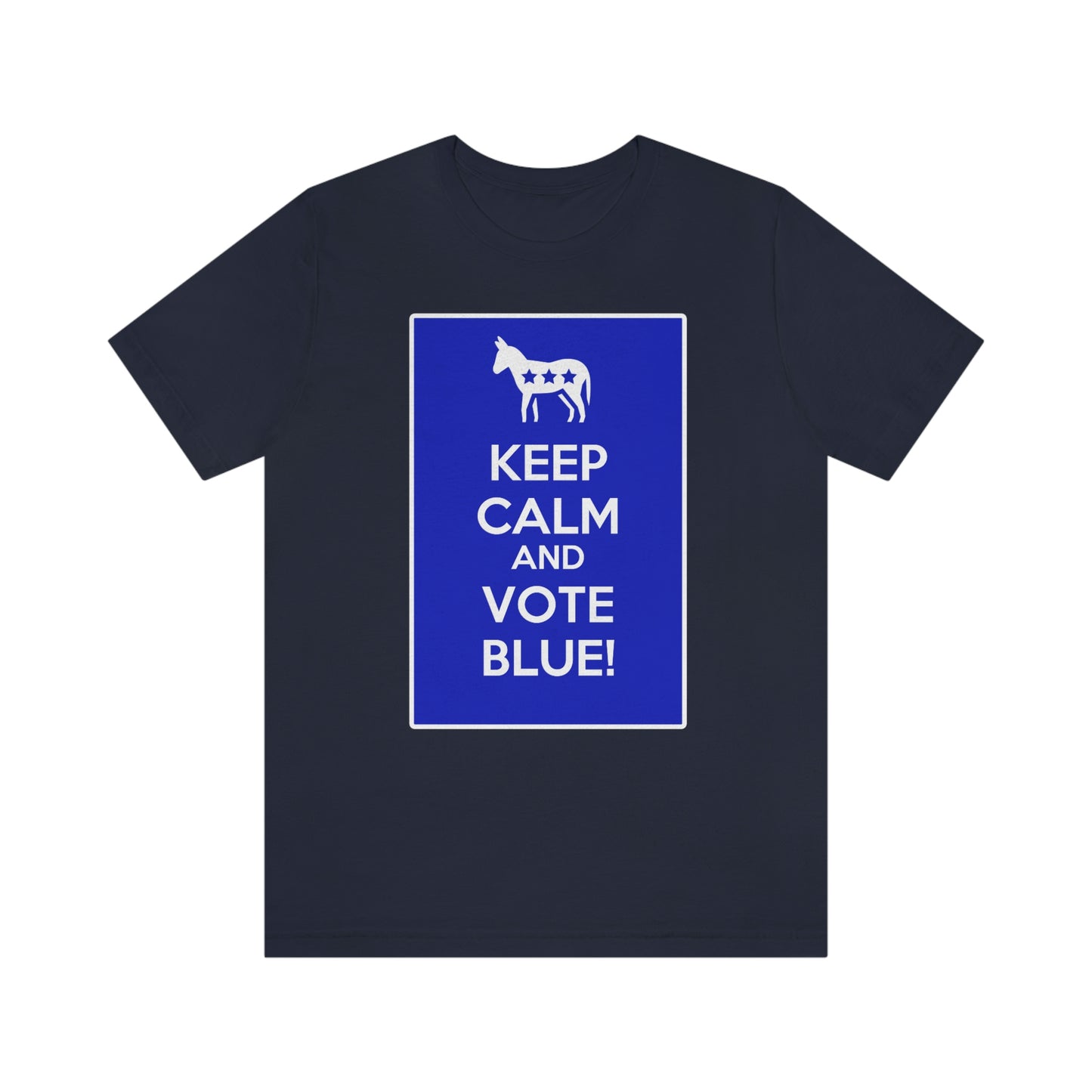 MANTENGA LA CALMA Y VOTE AZUL Camiseta unisex para adultos