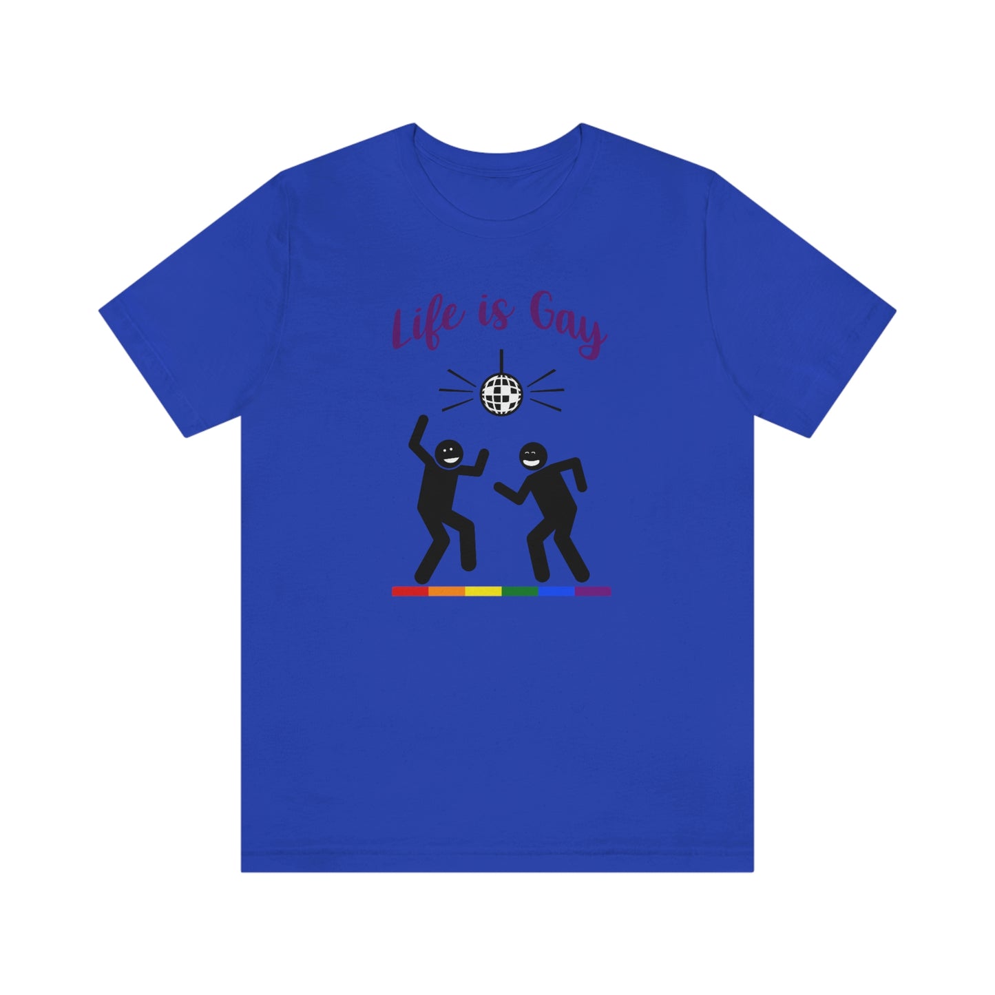 Life is Gay - Camiseta unisex para adultos disco