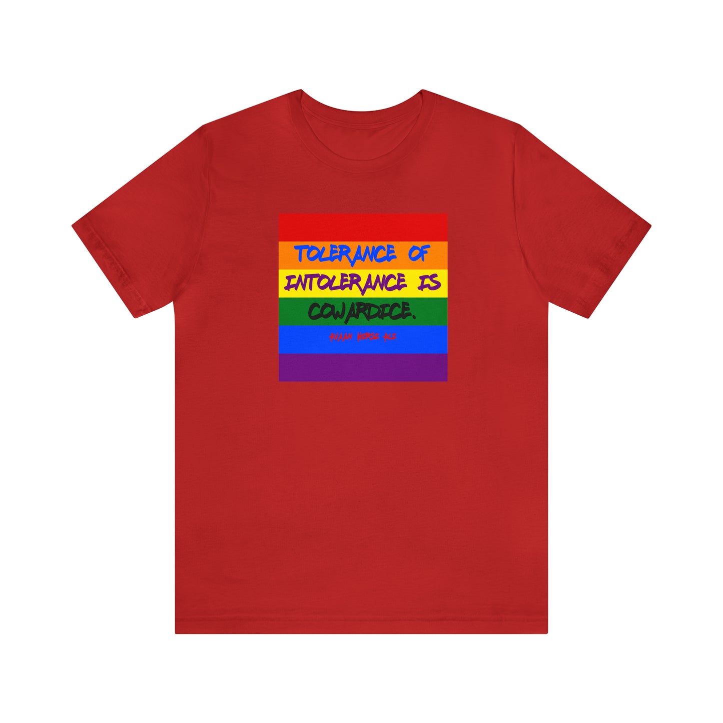 Tolerance of Intolerance Rainbow Flag Unisex Jersey Short Sleeve T-Shirt