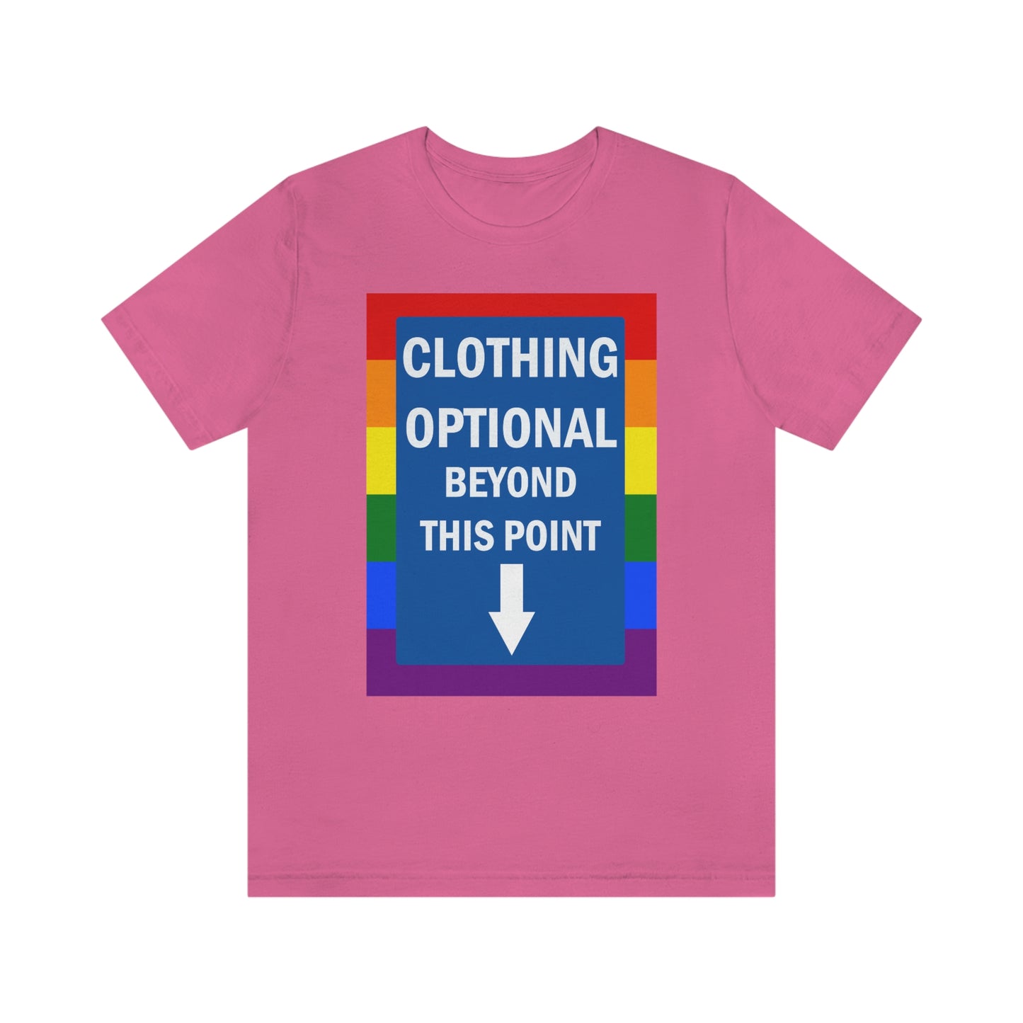 Clothing Optional Beyond this Point Gay Adult Unisex T-Shirt