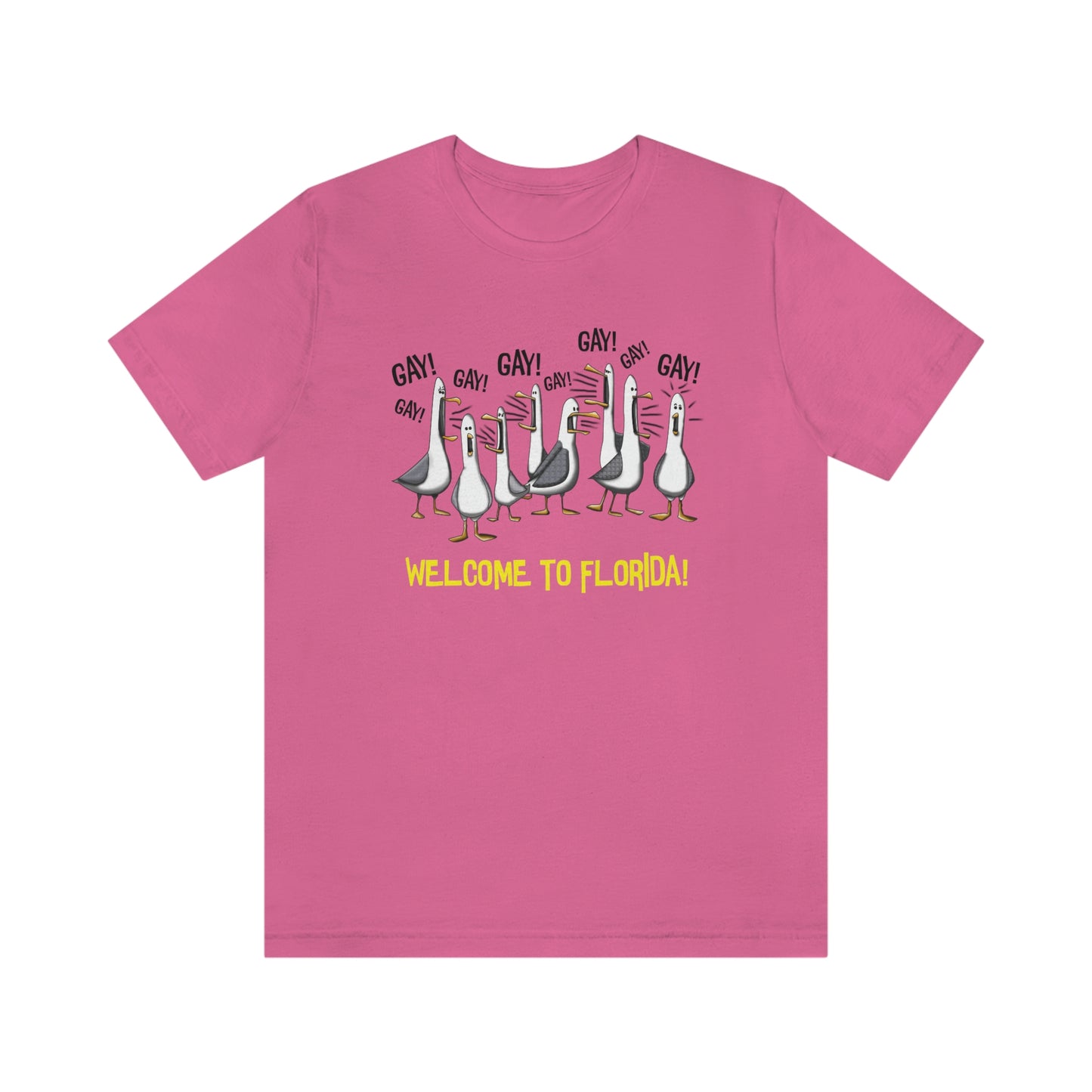 Screaming GAY! Seagulls - Welcome to Florida! Adult Unisex T-Shirt