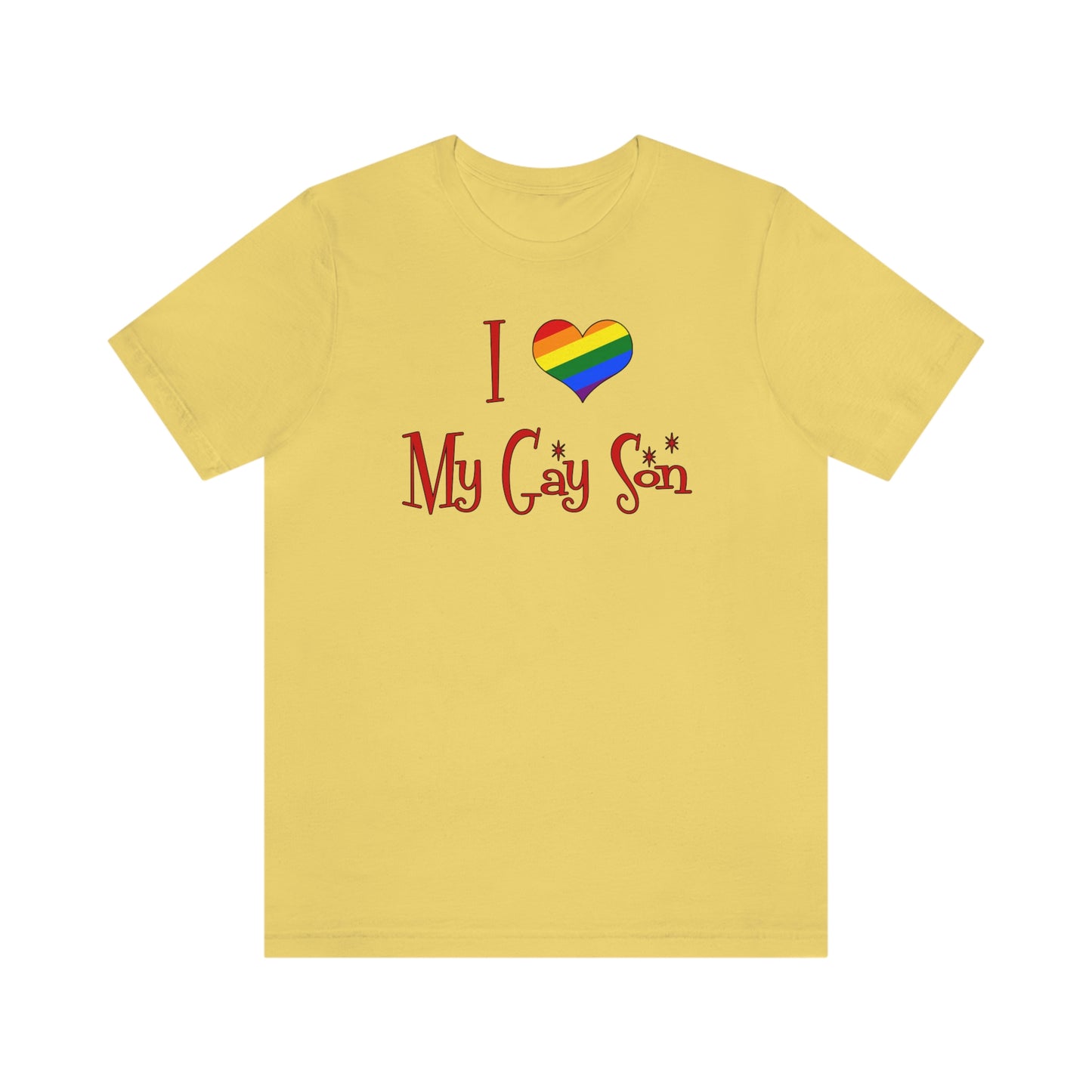 I Love My Gay Son Adult Unisex T-Shirt