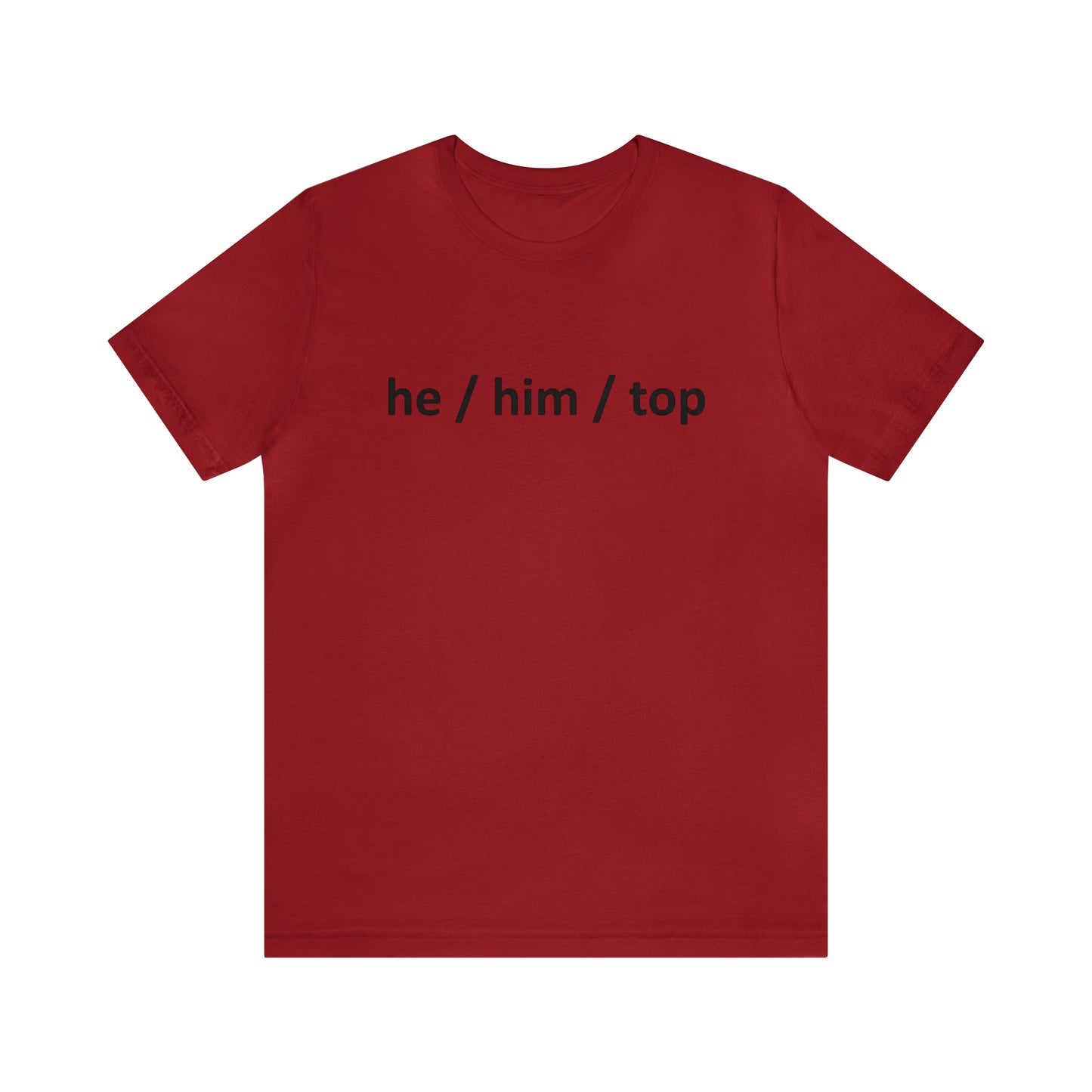 he / him / top Pronoun Short Sleeve T-Shirt