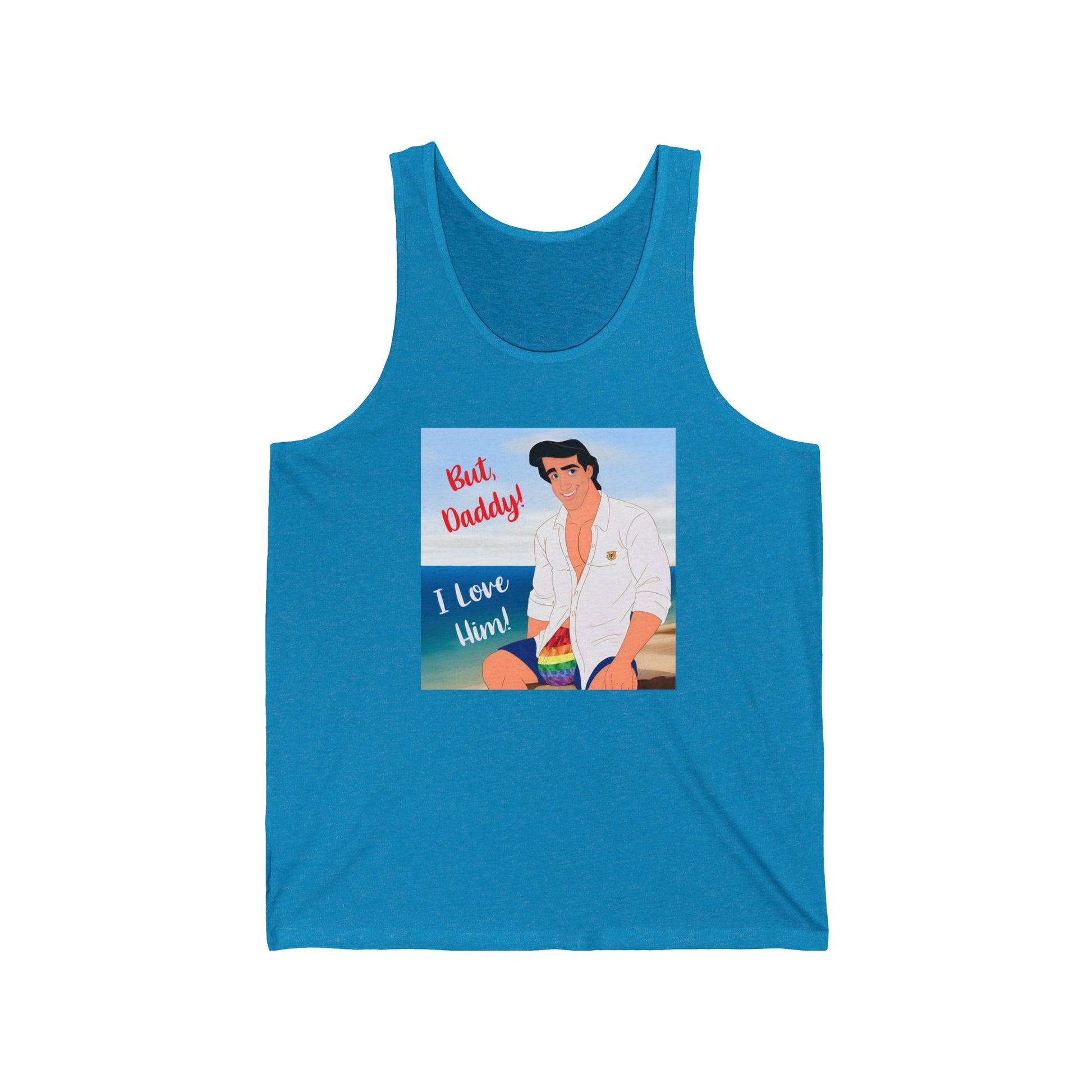 But Daddy I Love Him Aqua Tank Top 