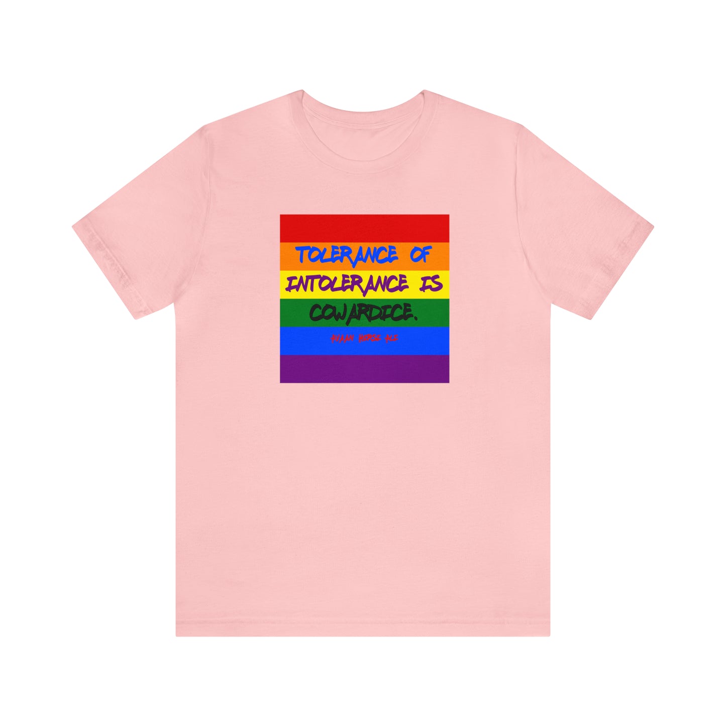 Tolerancia a la intolerancia Rainbow Flag Unisex Jersey camiseta de manga corta