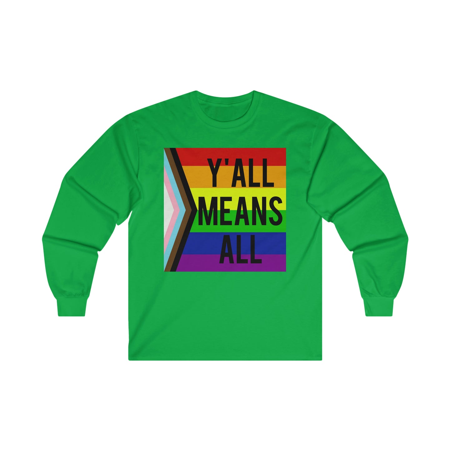 Y'ALL MEANS ALL LGBTQ Pride T-shirt à manches longues pour adulte