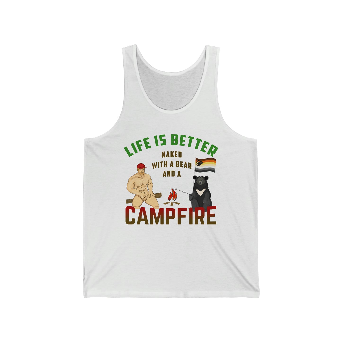 Life is Better Naked with a Bear and a Campfire Adult Unisex Tank Top