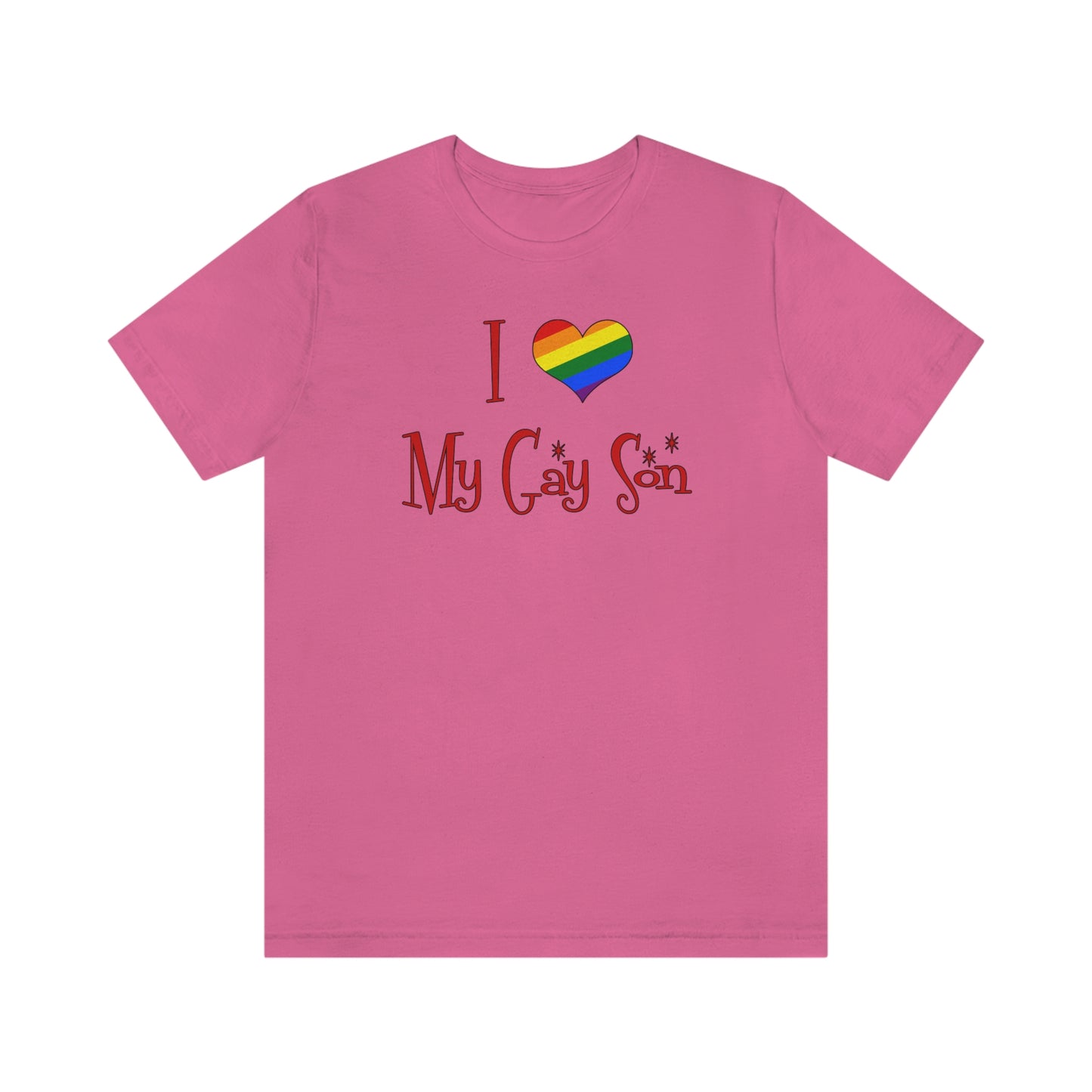 I Love My Gay Son Adult Unisex T-Shirt