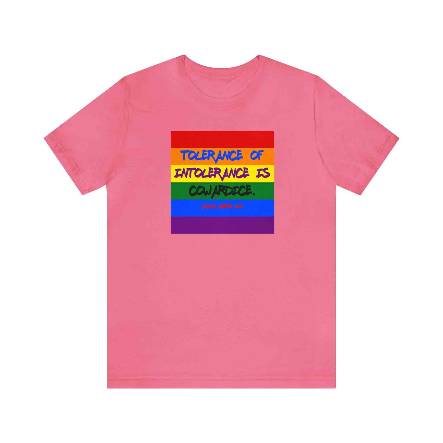 Tolerance of Intolerance Rainbow Flag Unisex Jersey Short Sleeve T-Shirt
