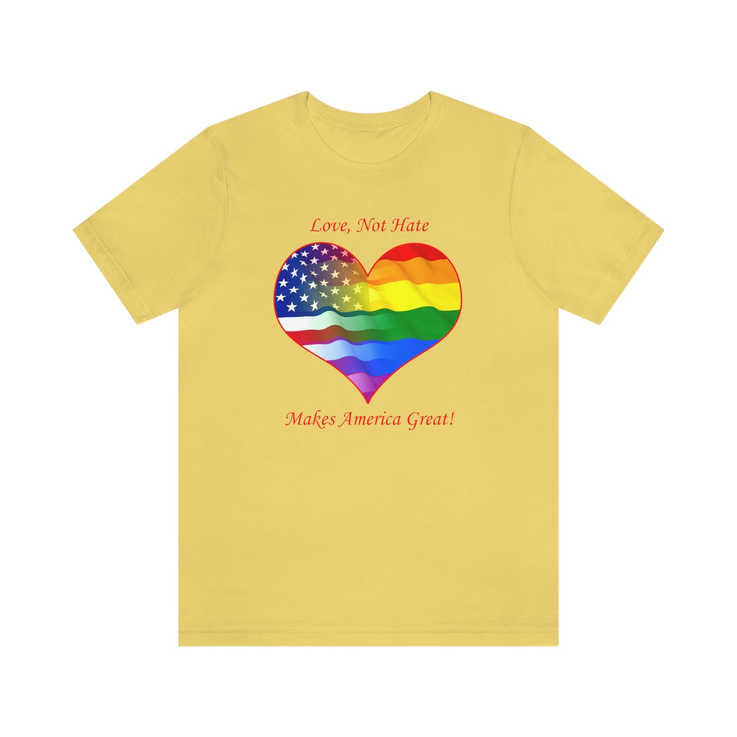Love Not Hate LGBTQ American Pride Adult Unisex T-Shirt