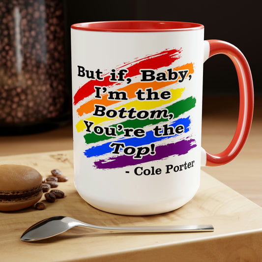 I'm the Bottom, You're the Top Two-Tone Coffee Mugs, 15oz